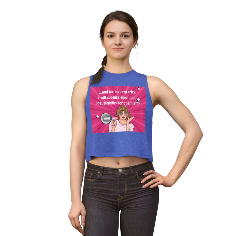 Crop Top — Funny Pink Pop Art "...and for My Next Trick I Will Confuse Emotional Unavailability for Chemistry" Pop Art Graphic Festival Tank