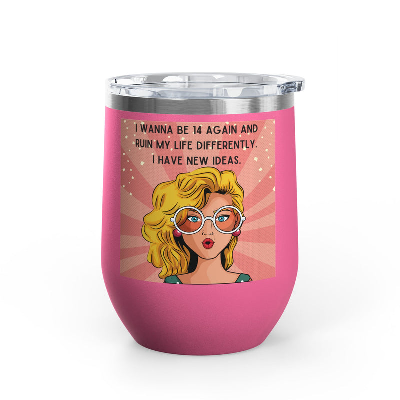 Retro Pop Art "14 Again" Insulated Stainless Steel 12oz Wine Tumbler