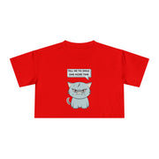 Sassy Cat Crop Tee — "Tell Me To Smile One More Time"  Women's T-Shirt Top