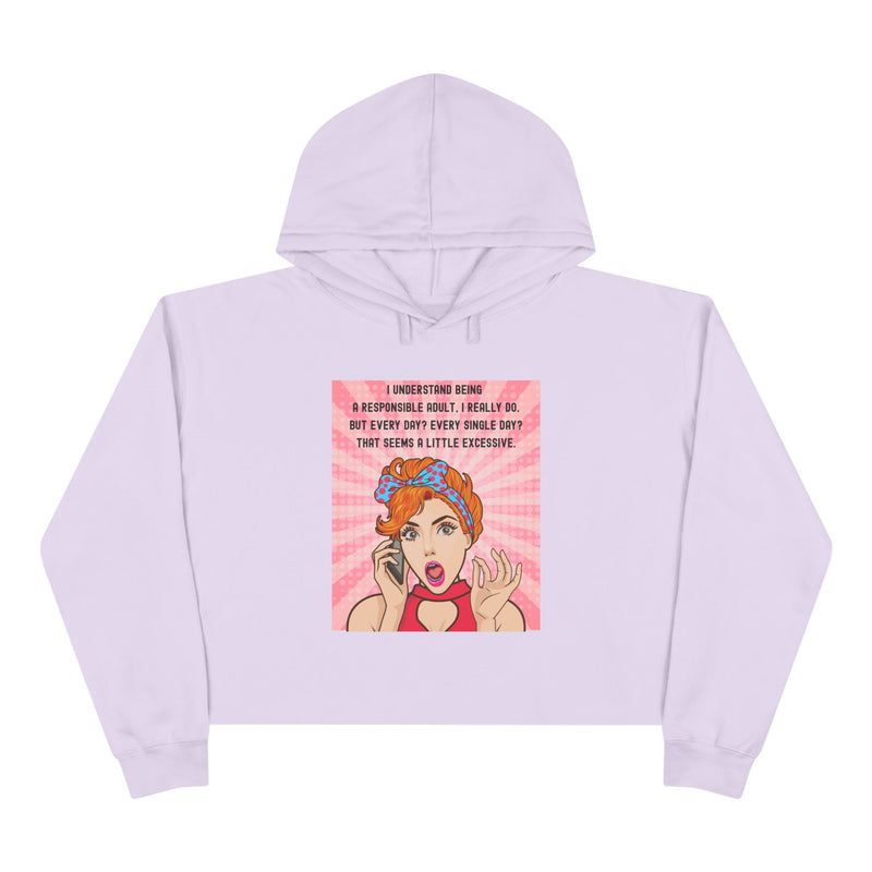 Retro Pop Art Cropped Hoodie — "I Understand Being Responsible..." Graphic Crop Hoodie