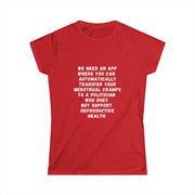 Transfer Menstrual Cramps - Women's Softstyle Tee