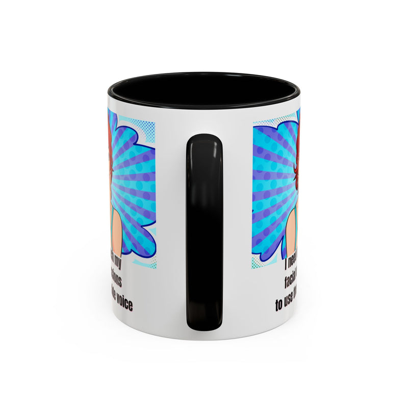 Retro Pop Art Coffee or Tea Mug - "I Need to Teach My Facial Expressions to Use Their Inside Voice"