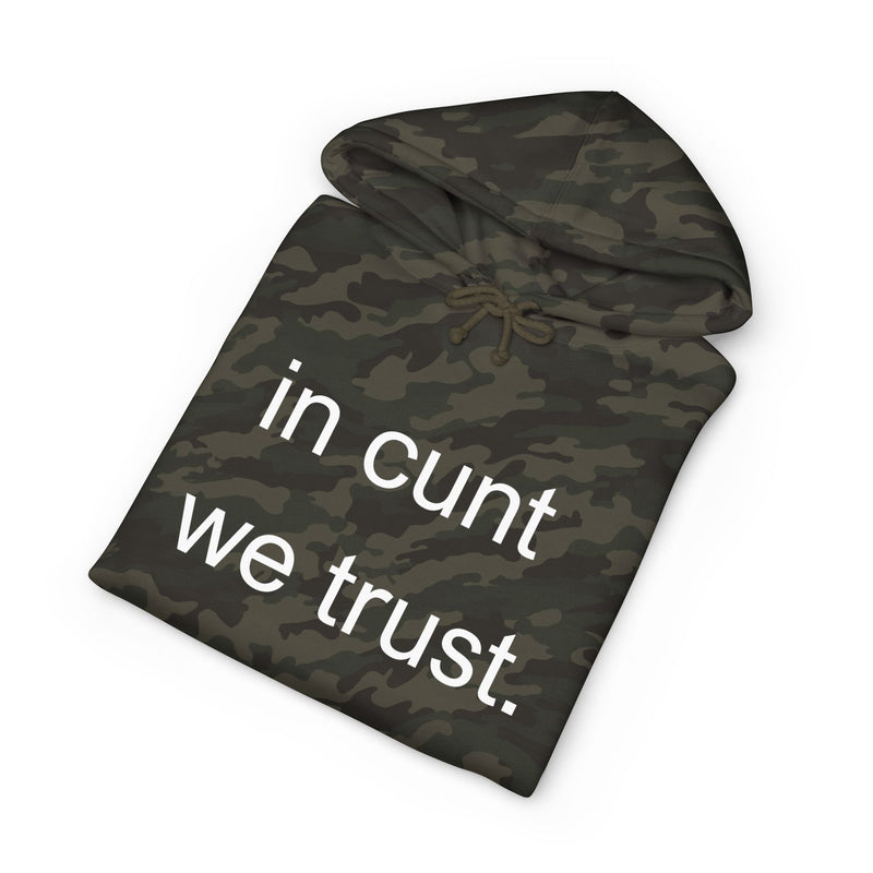 Statement Hoodie — "In Cunt We Trust" Hooded Sweatshirt