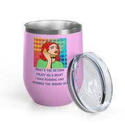 Return Policy on a Man Pop Art Wine Tumbler - Stainless Steel 12oz