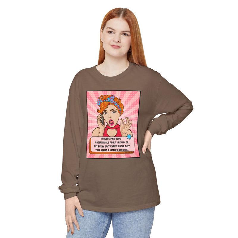 Retro Pop Art Long Sleeve Tee — “I Considered Being A Responsible Adult…” Oversize T-Shirt