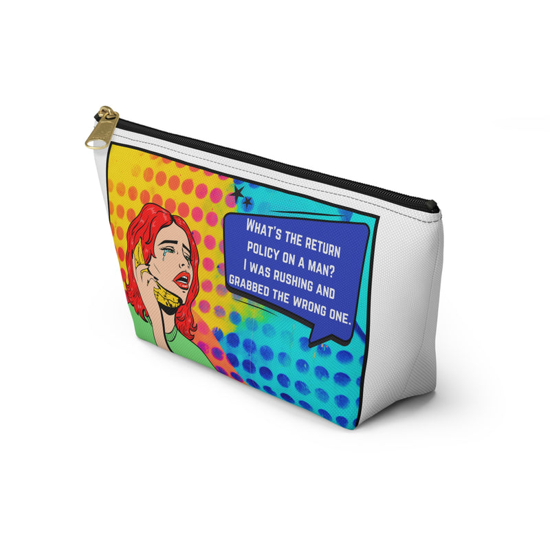 Pop Art Makeup Bag — 'What's the Return Policy on a Man?' Zippered Accessory Travel Bag