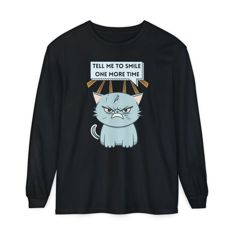 Grumpy Cat "Tell Me To Smile One More Time" Long Sleeve Tee