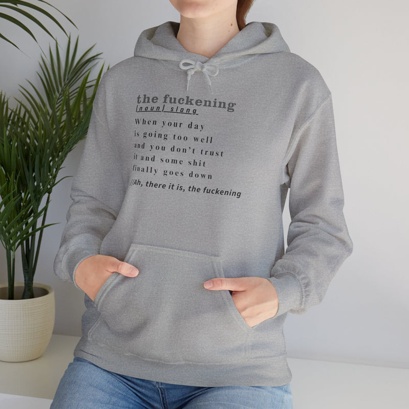 Graphic Hoodie — Minimalist 'the fuckening' Definition Hooded Sweatshirt
