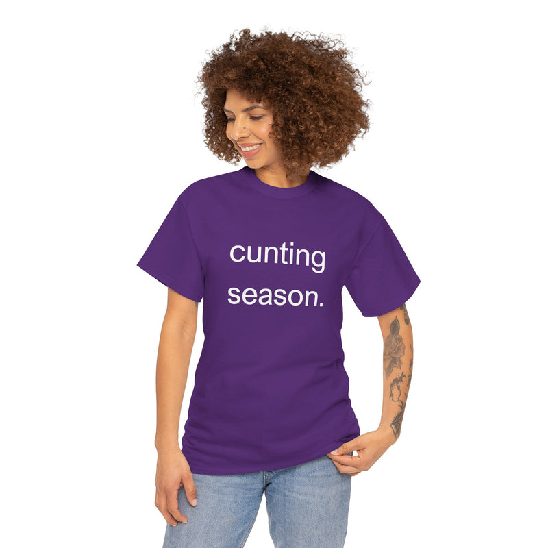 Provocative Graphic Tee — "cunting season." Minimalist Text Statement T-Shirt