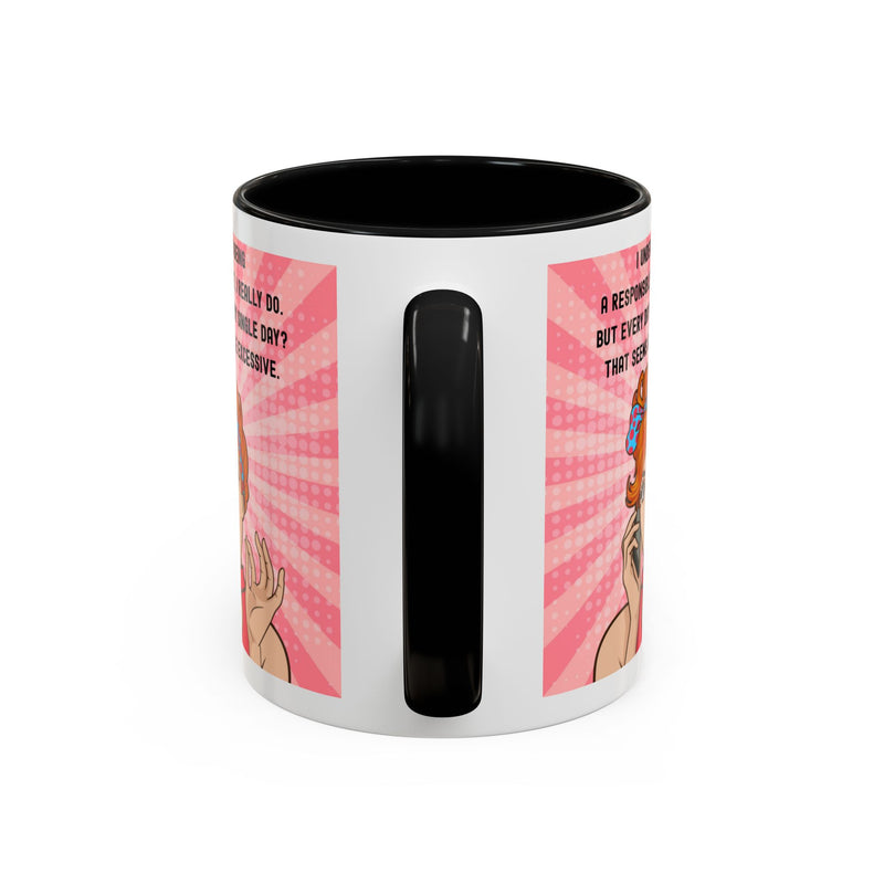Retro Pop Art Coffee or Tea Mug - "I Understand Being a Responsible Adult... But Every Day?" Accent Mug
