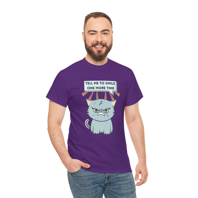 Graphic T-Shirt — Sassy Cat Tee "Tell Me To Smile One More Time"