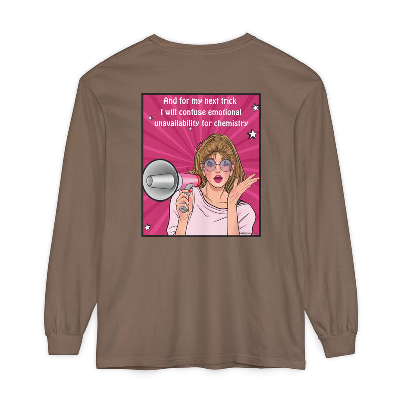 Long Sleeve T-Shirt — “I Will Confuse Emotional Unavailability for Chemistry” Pop Art Oversize Tee