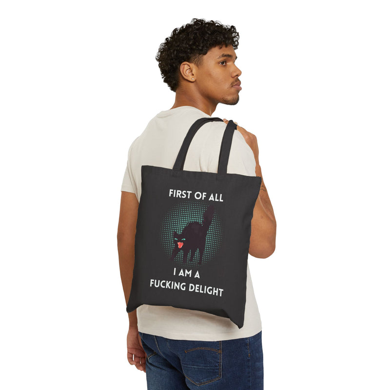 Reusable Graphic Tote Bag — "First of All I Am a Fucking Delight" Sassy Black Cat Canvas Tote