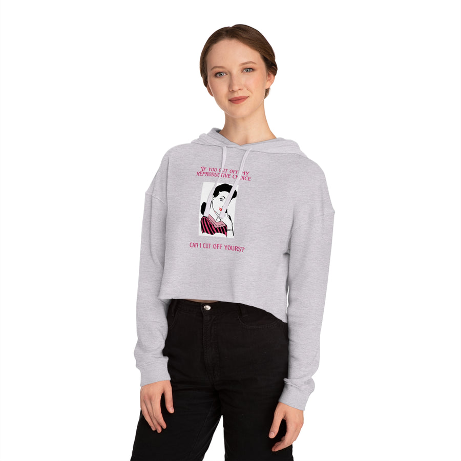 Reproductive Rights - Women’s Cropped Hooded Sweatshirt