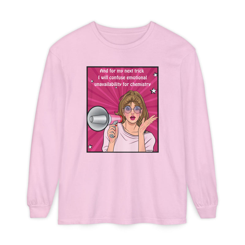 Long Sleeve T-Shirt — “I Will Confuse Emotional Unavailability for Chemistry” Pop Art Oversize Tee