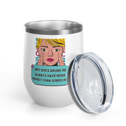 Drunk Me Pop Art Wine Tumbler - Stainless Steel 12oz