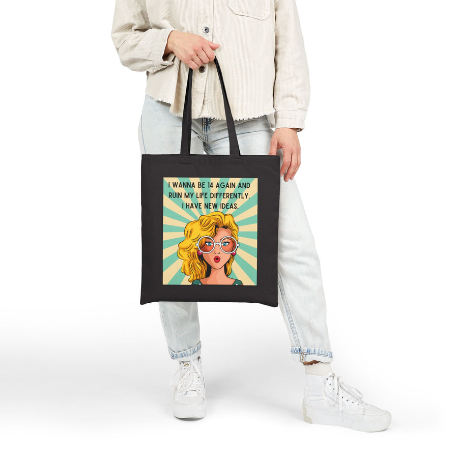 Canvas Tote Bag — Retro Pop Art Blonde with Quote “I Wanna Be 14 Again and Ruin My Life Differently”