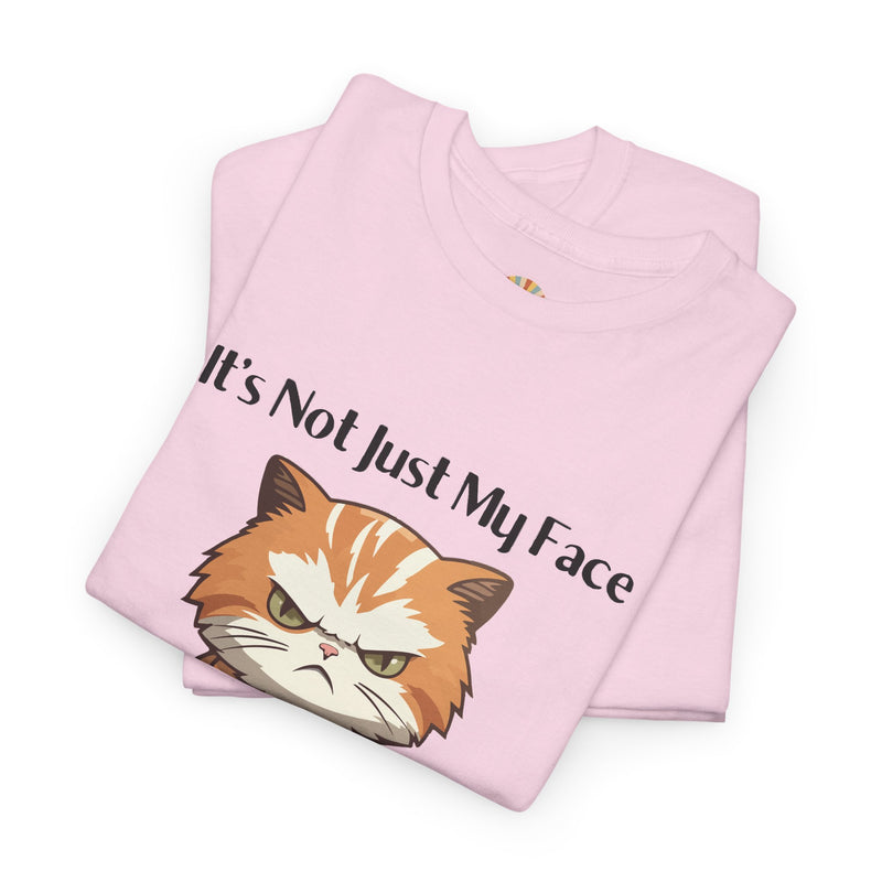 Sassy Cat Tee – "It's Not Just My Face, I Really Don't Like You" Funny Graphic T-Shirt