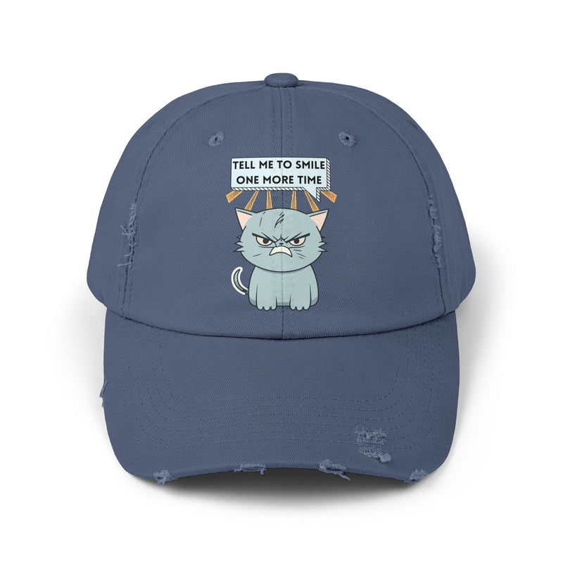 Sassy Cat Distressed Cap — "Tell Me To Smile One More Time" Unisex Baseball Hat