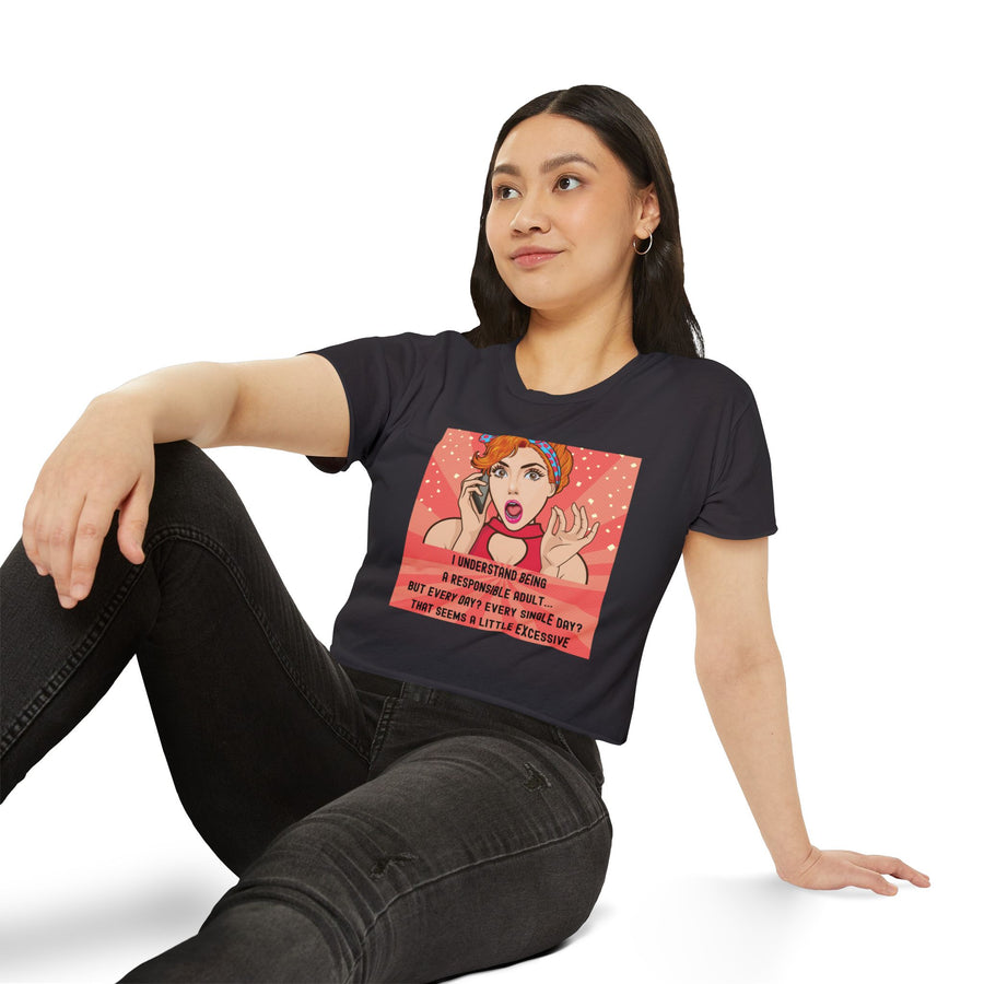 Pop Art Crop Top T-shirt — "Being Responsible Adult Every Single Day?" Graphic Tee for Women