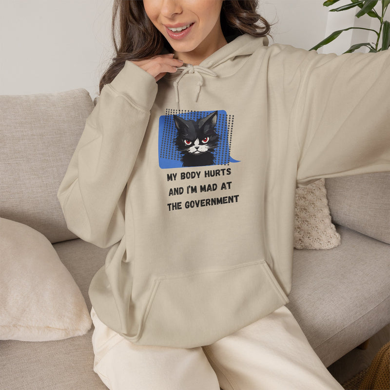 Hoodie — 'My Body Hurts and I'm Mad at the Government' Graphic Hooded Sweatshirt