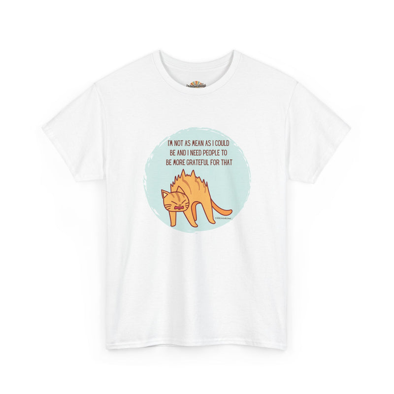 Sassy Cat Attitude T-Shirt — "I’m Not As Mean As I Could Be" Graphic Tee