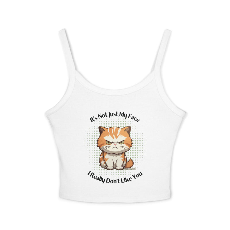 Sassy Cat Graphic Tank — "It's Not Just My Face, I Really Don't Like You" Crop Tank Top