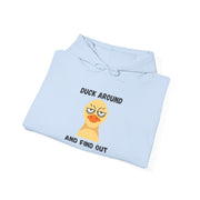 Graphic Hoodie "Duck Around and Find Out" — Hooded Sweatshirt