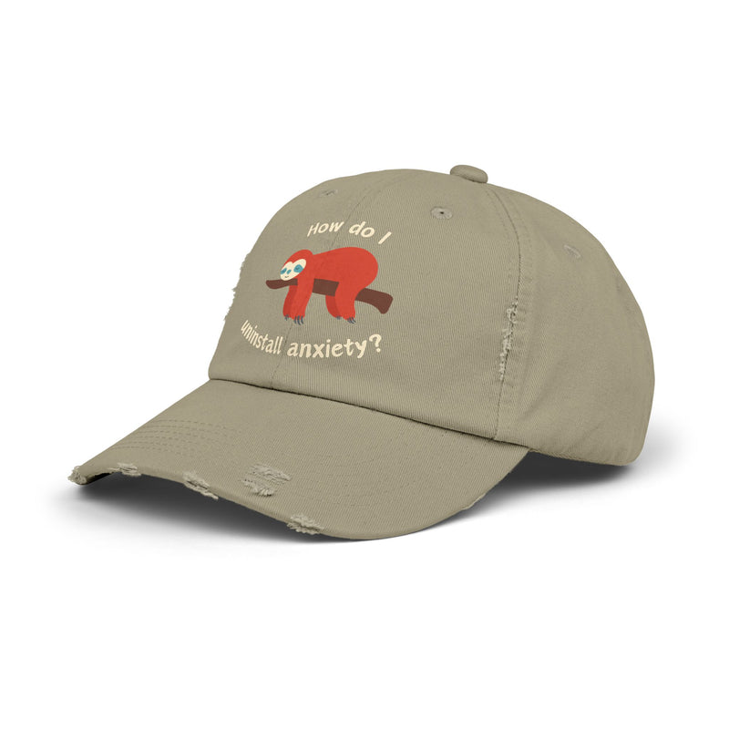 Unisex Baseball Hat - How Do I Uninstall Anxiety? Sloth Distressed Cap