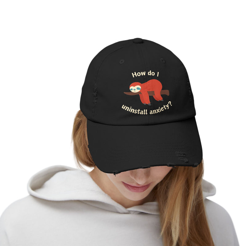 Unisex Baseball Hat - How Do I Uninstall Anxiety? Sloth Distressed Cap