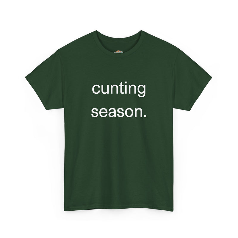 Provocative Graphic Tee — "cunting season." Minimalist Text Statement T-Shirt