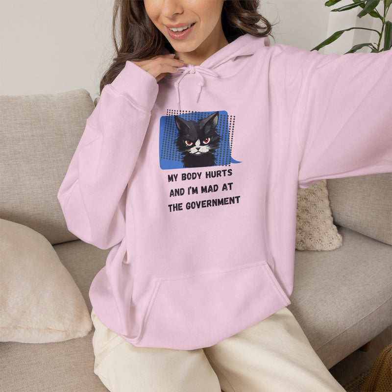 Hoodie — 'My Body Hurts and I'm Mad at the Government' Graphic Hooded Sweatshirt