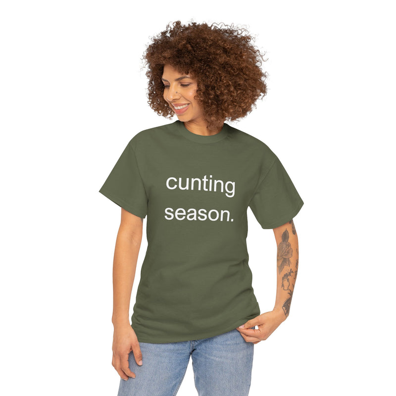 Provocative Graphic Tee — "cunting season." Minimalist Text Statement T-Shirt