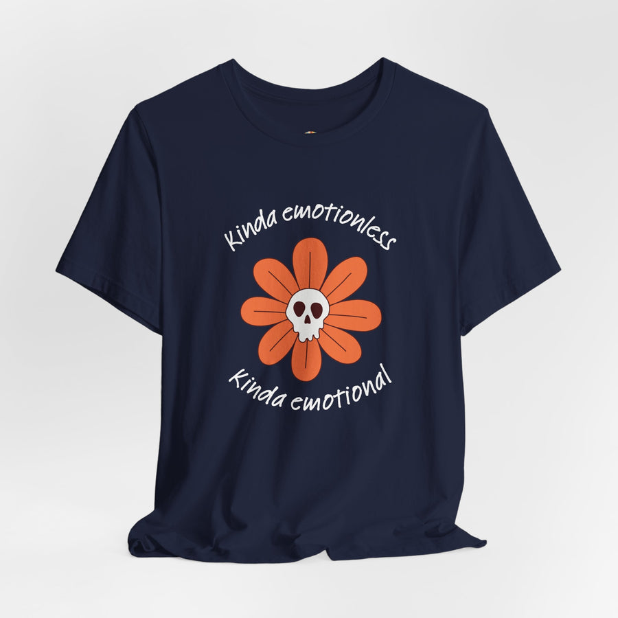 Graphic Tee - Kinda Emotionless Kinda Emotional Floral Skull Mental Health Awareness T-Shirt