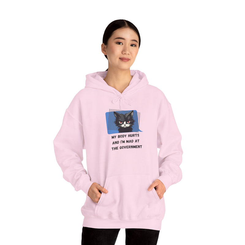Hoodie — 'My Body Hurts and I'm Mad at the Government' Graphic Hooded Sweatshirt