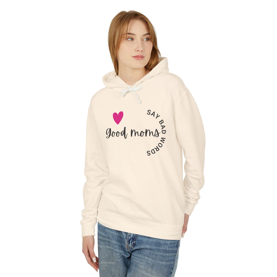 Good Moms Say Bad Words - Unisex Lightweight Hooded Sweatshirt