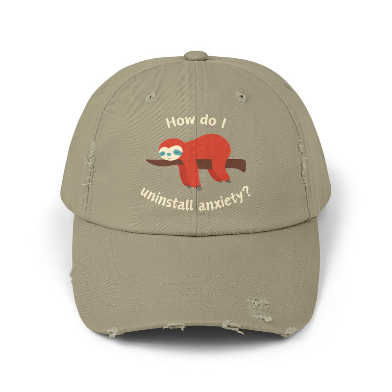 Unisex Baseball Hat - How Do I Uninstall Anxiety? Sloth Distressed Cap