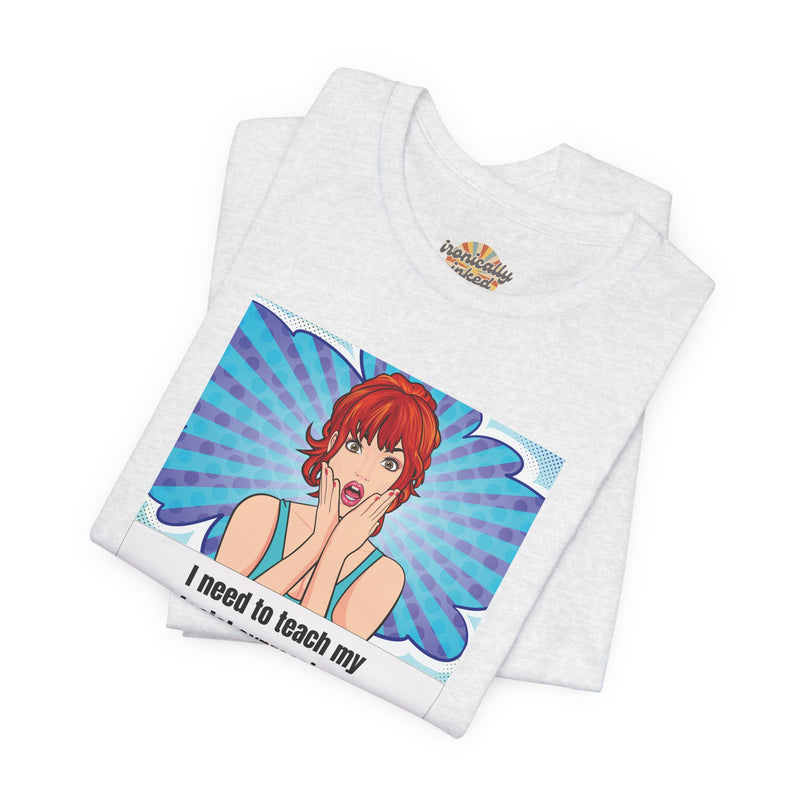 Retro Pop Art Tee – "I Need to Teach My Facial Expressions to Use Their Inside Voice" Graphic T-Shirt