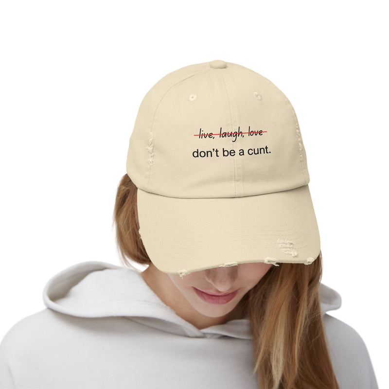 Distressed Baseball Cap – "Don't Be a Cunt" Sassy Statement Hat