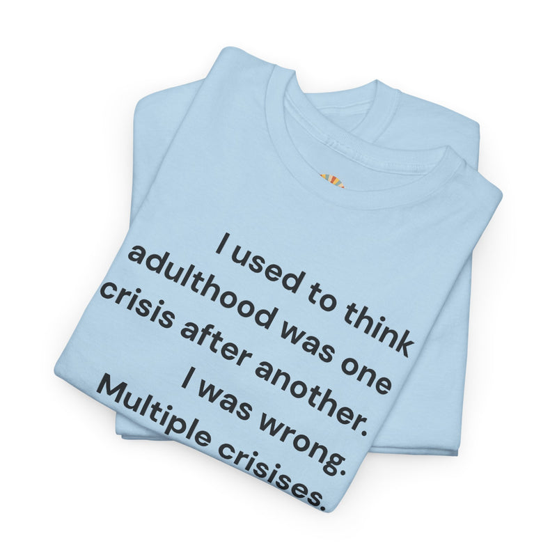 Minimalist Text Tee — 'Adulthood' Graphic T-Shirt