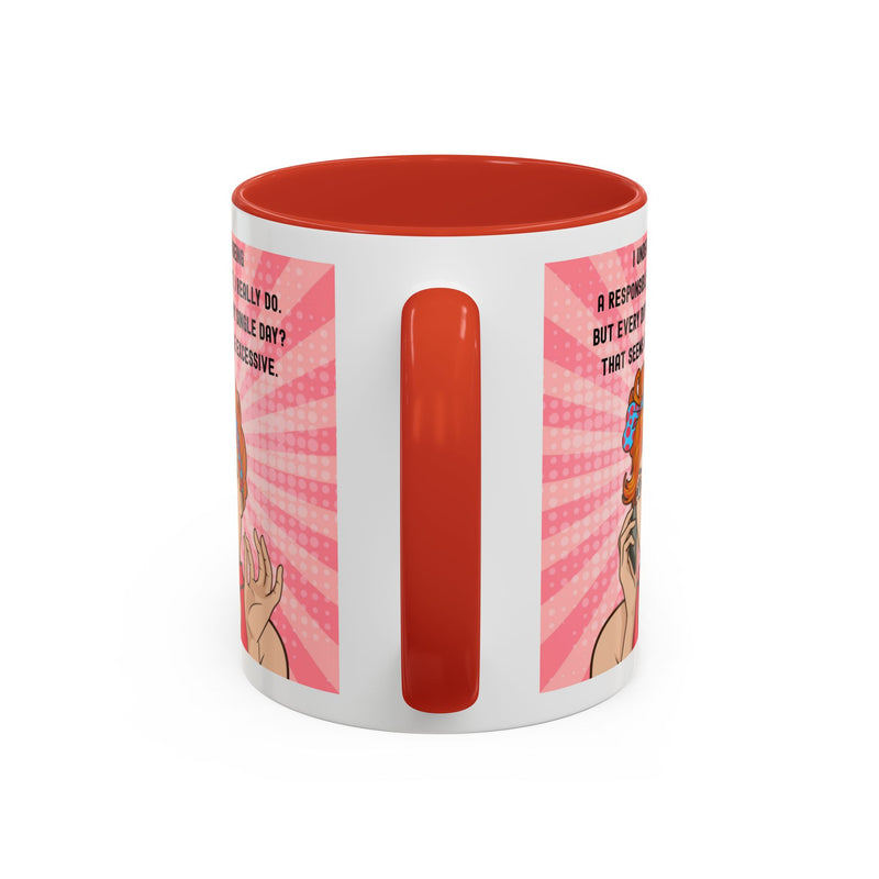 Retro Pop Art Coffee or Tea Mug - "I Understand Being a Responsible Adult... But Every Day?" Accent Mug