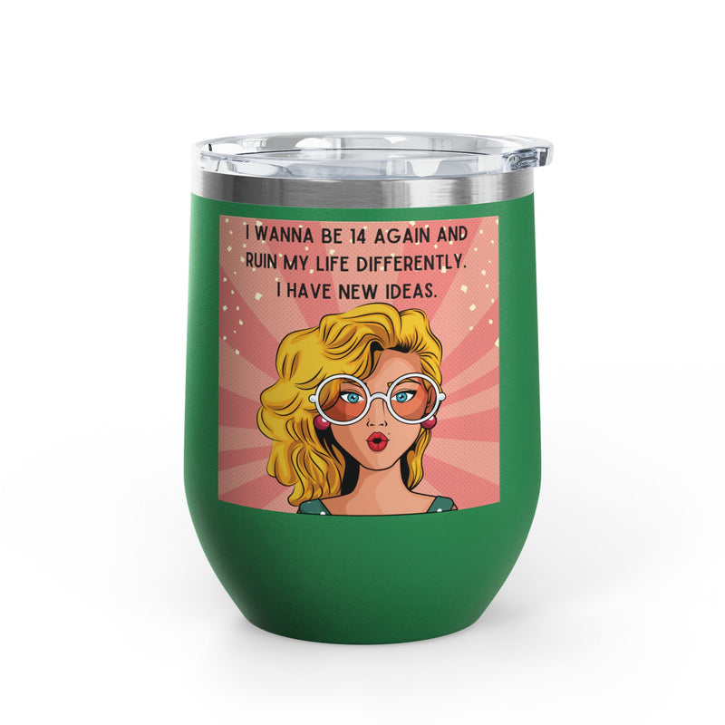 Retro Pop Art "14 Again" Insulated Stainless Steel 12oz Wine Tumbler