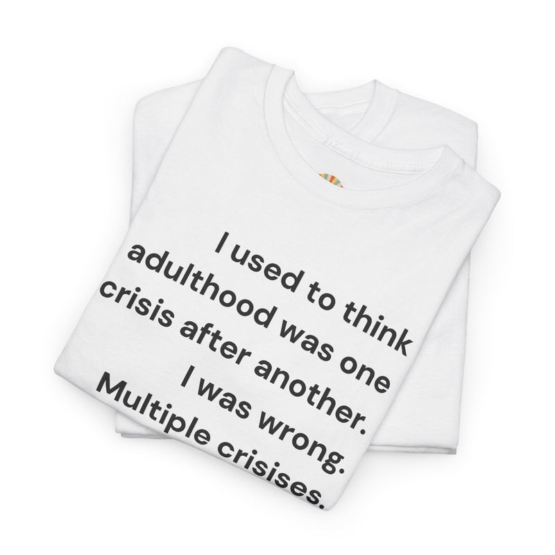 Minimalist Text Tee — 'Adulthood' Graphic T-Shirt