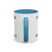 Coffee Mug — "If You Don't Think You Shouldn't Talk" Cute Rabbit Accent Mug