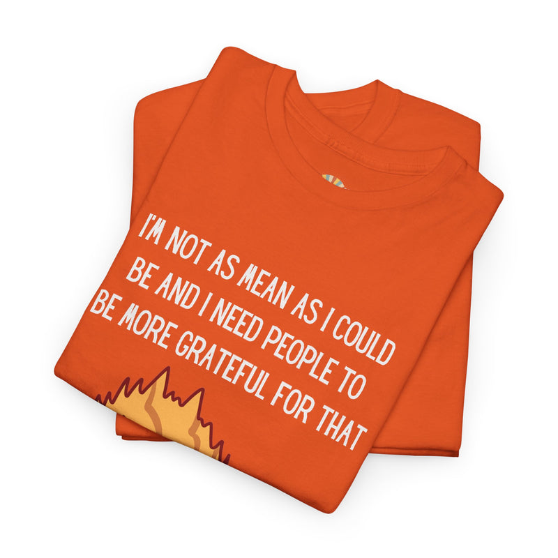 Sassy Cat Attitude T-Shirt — "I’m Not As Mean As I Could Be" Graphic Tee