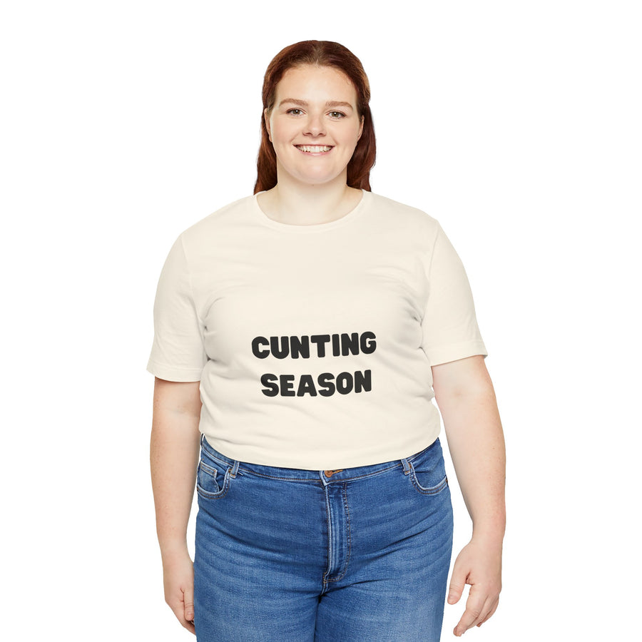 "Cunting Season" Tee — Bold Provocative Statement T-Shirt