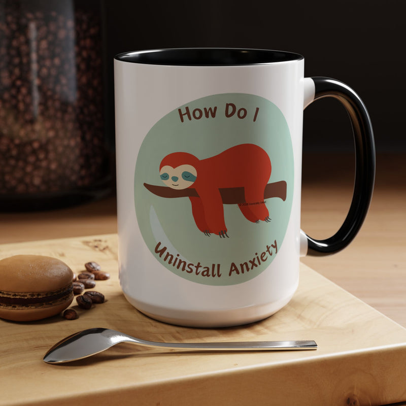 Coffee or Tea Accent Mug — "How Do I Uninstall Anxiety?" Exhausted Sloth Coffee Cup