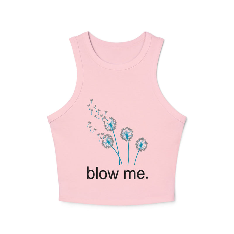 "blow me." Dandelion Tank Top — Women's Crop Racerback Graphic Tank