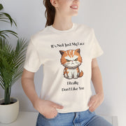 Sassy Cat T-Shirt — "It’s Not Just My Face, I Really Don’t Like You" Graphic Tee