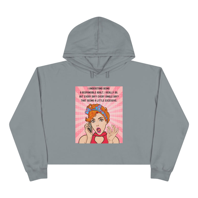 Retro Pop Art Cropped Hoodie — "I Understand Being Responsible..." Graphic Crop Hoodie